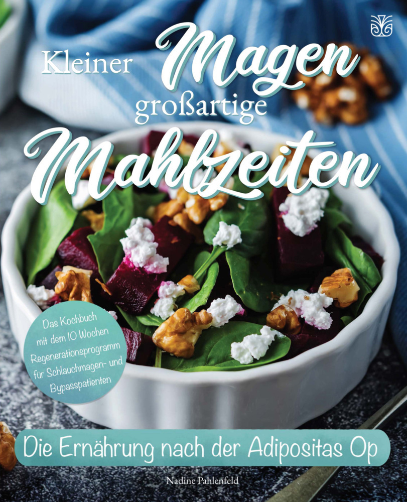 Cover: 9783986010041 | Kleiner Magen großartige Mahlzeiten | Nadine Pahlenfeld | Buch