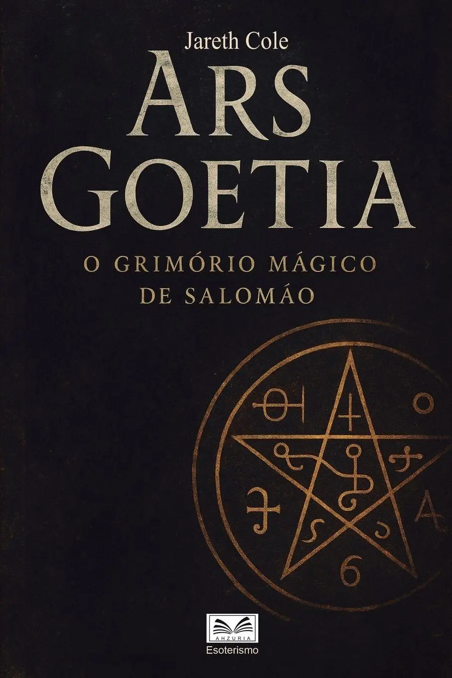 Cover: 9789809670041 | Ars Goetia | O Grimório Mágico de Salomão | Jareth Cole | Taschenbuch