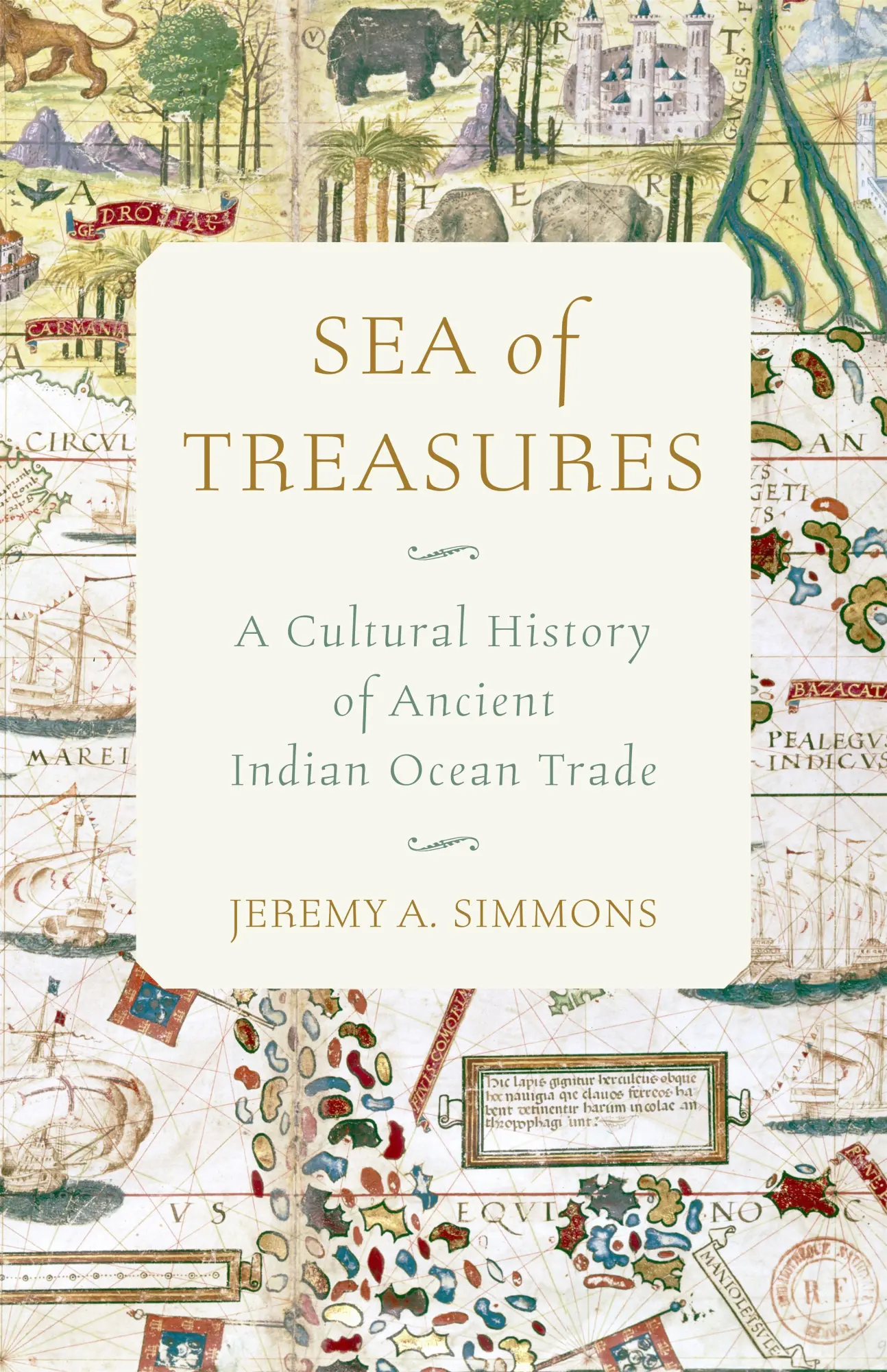 Cover: 9780691280141 | Sea of Treasures | A Cultural History of Ancient Indian Ocean Trade