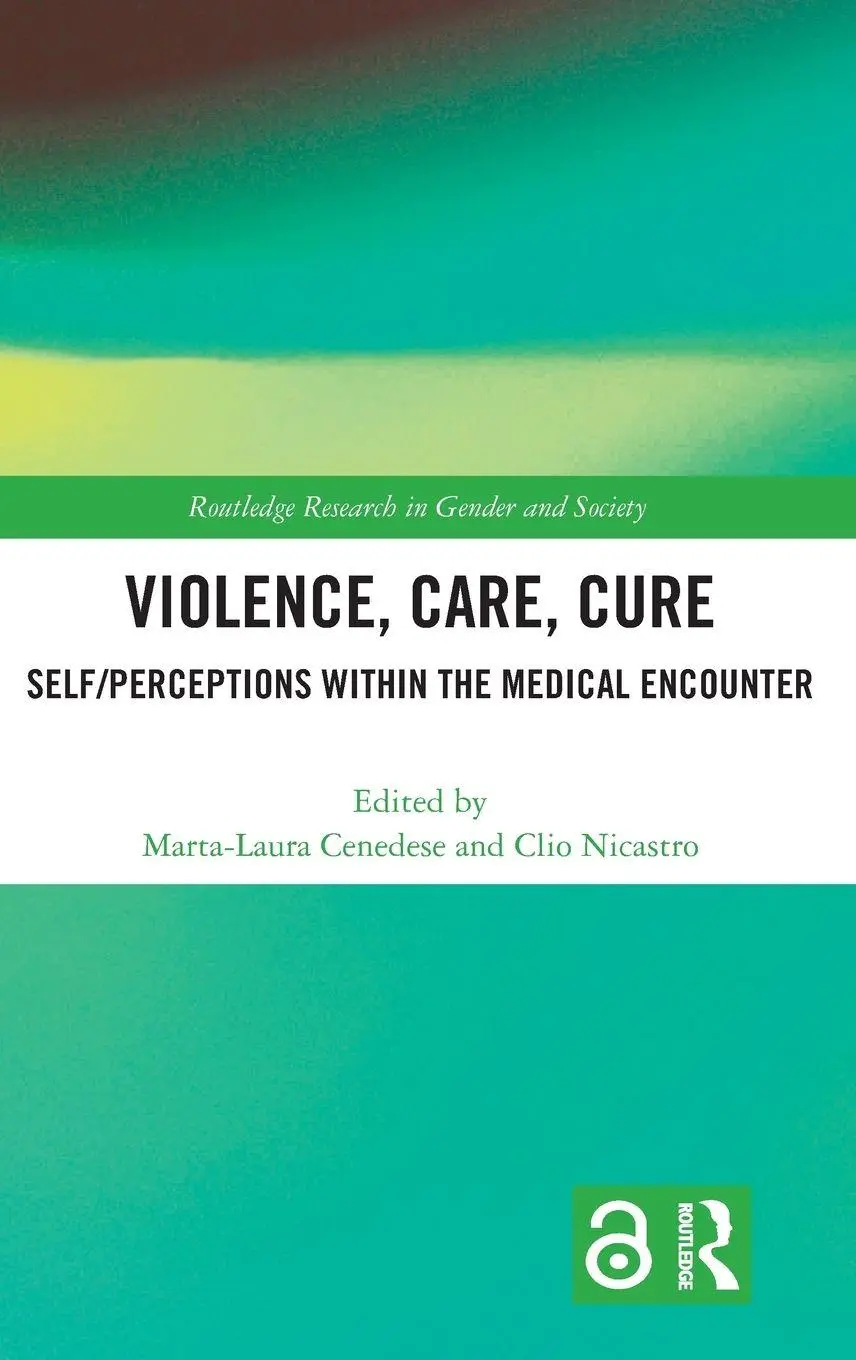 Cover: 9781032660141 | Violence, Care, Cure | Self/perceptions within the Medical Encounter