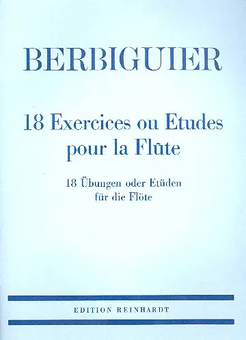 Cover: 9783497010141 | 18 Übungen oder Etüden in allen Tonarten für Flöte | Berbiguier | 1994