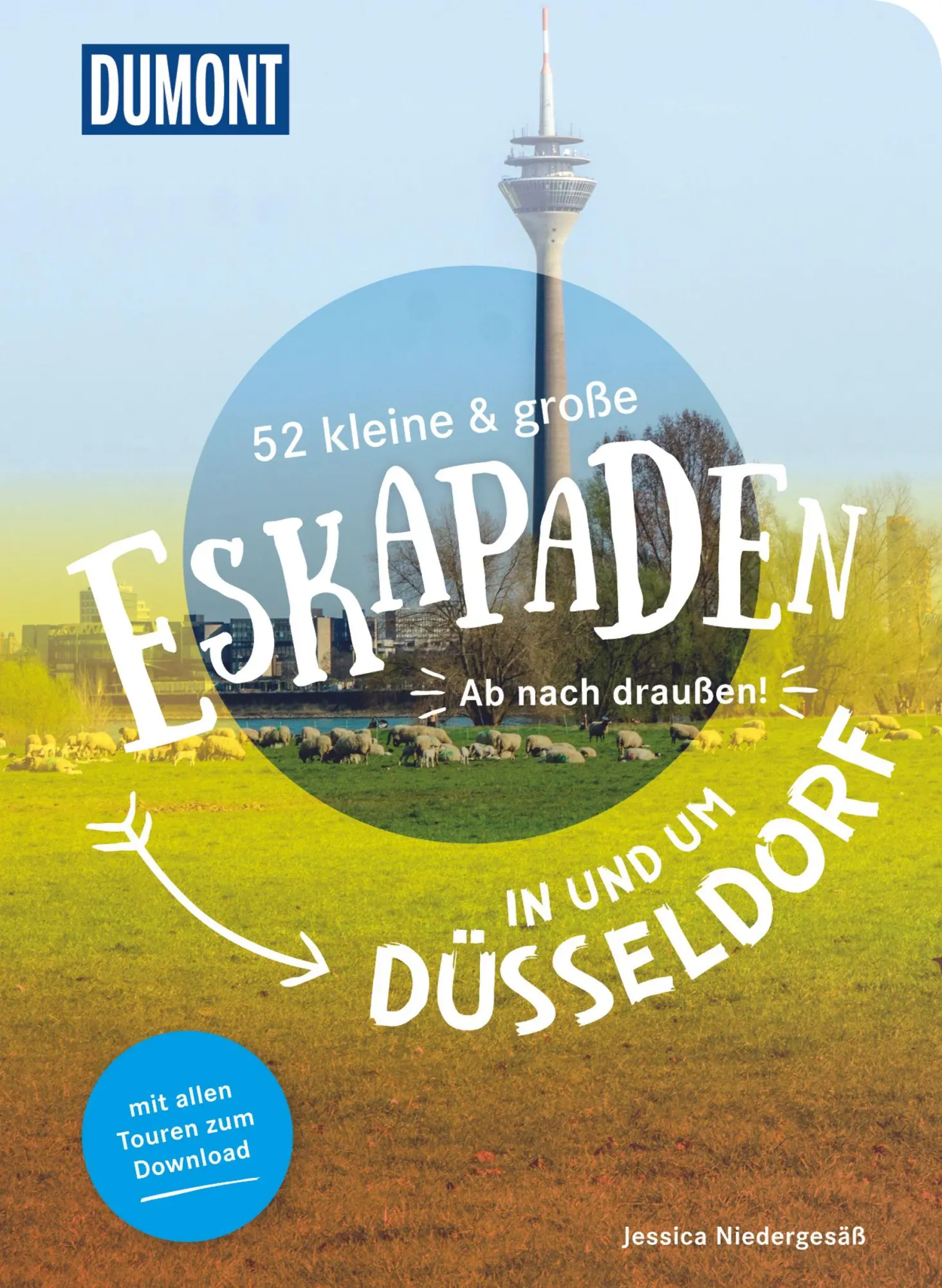 Cover: 9783616110141 | 52 kleine &amp; große Eskapaden in und um Düsseldorf | Ab nach draußen!