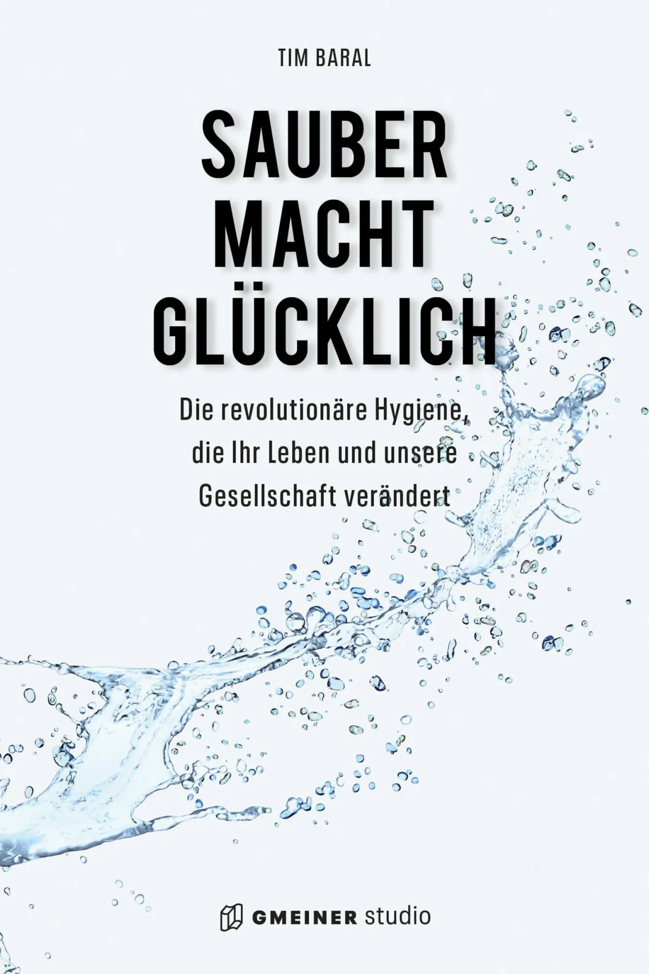 Cover: 9783780150141 | Sauber macht glücklich | Tim Baral | Buch | 160 S. | Deutsch | 2025