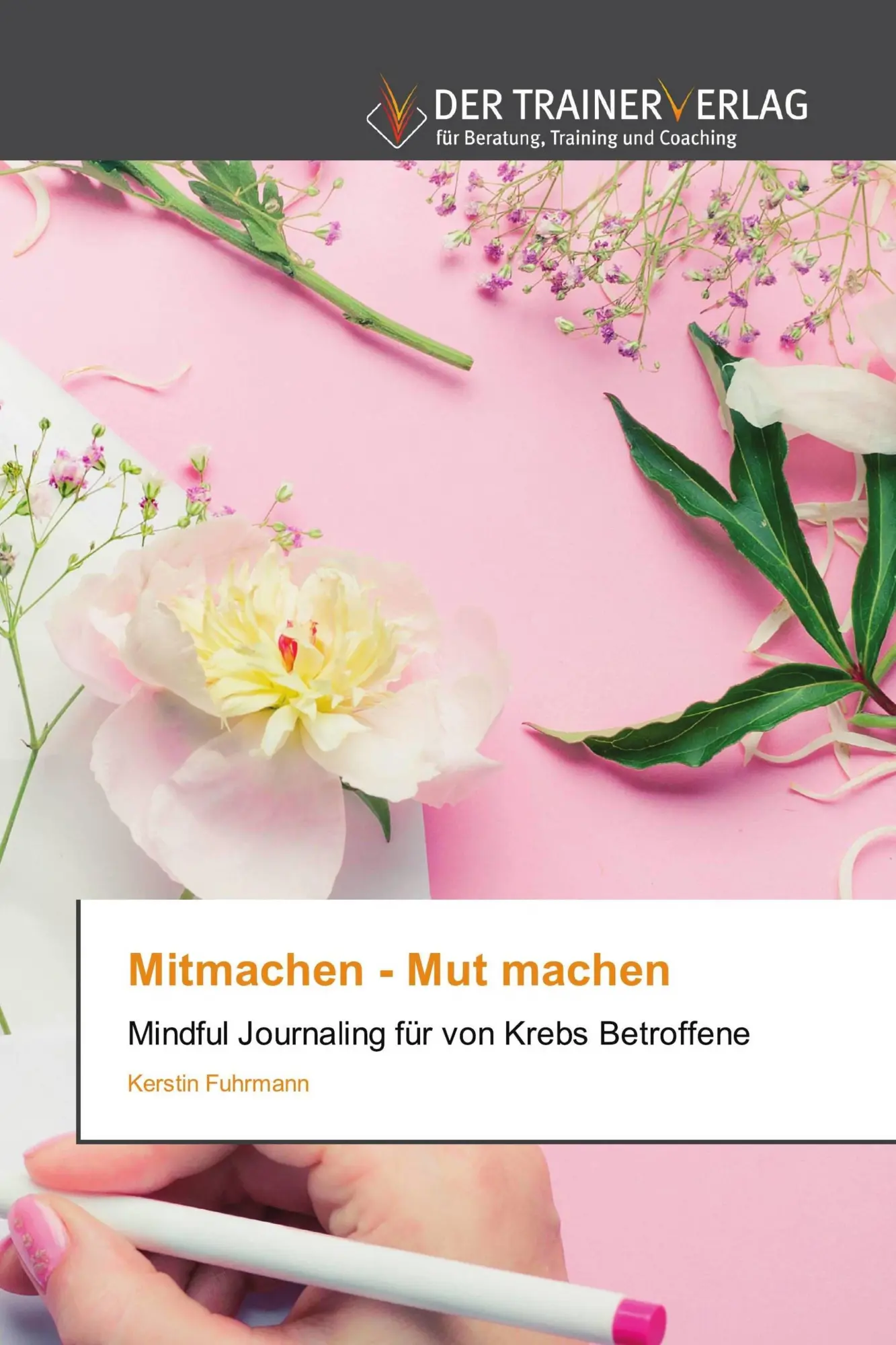 Cover: 9786200770141 | Mitmachen - Mut machen | Mindful Journaling für von Krebs Betroffene