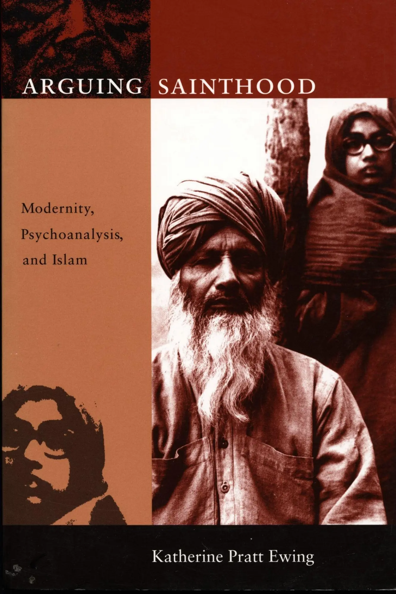 Cover: 9780822320241 | Arguing Sainthood | Modernity, Psychoanalysis, and Islam | Ewing