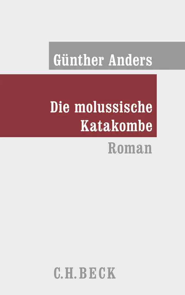 Cover: 9783406600241 | Die molussische Katakombe | Roman | Günther Anders | Buch | 493 S.