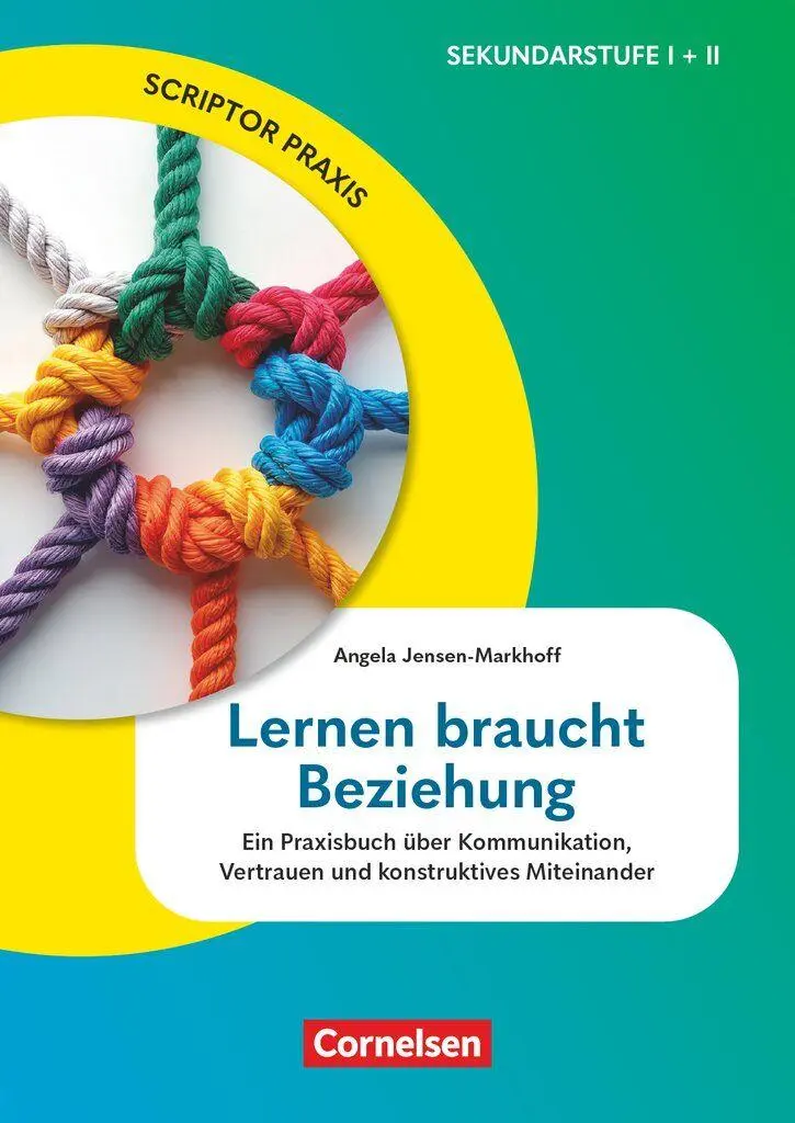 Cover: 9783589170241 | Scriptor Praxis. Lernen braucht Beziehung | Angela Jensen-Markhoff