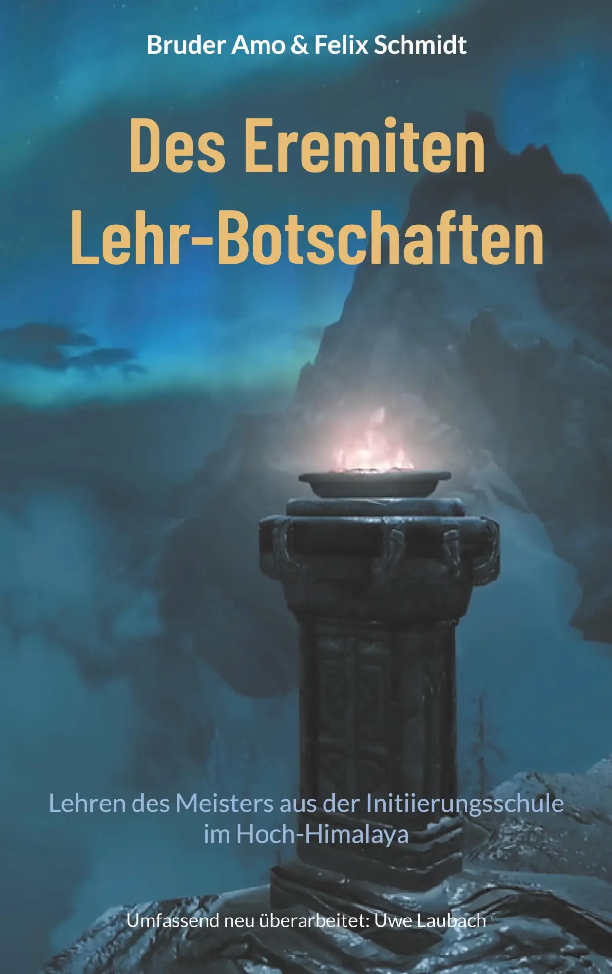 Cover: 9783759760241 | Des Eremiten Lehr-Botschaften | Bruder Amo (u. a.) | Taschenbuch