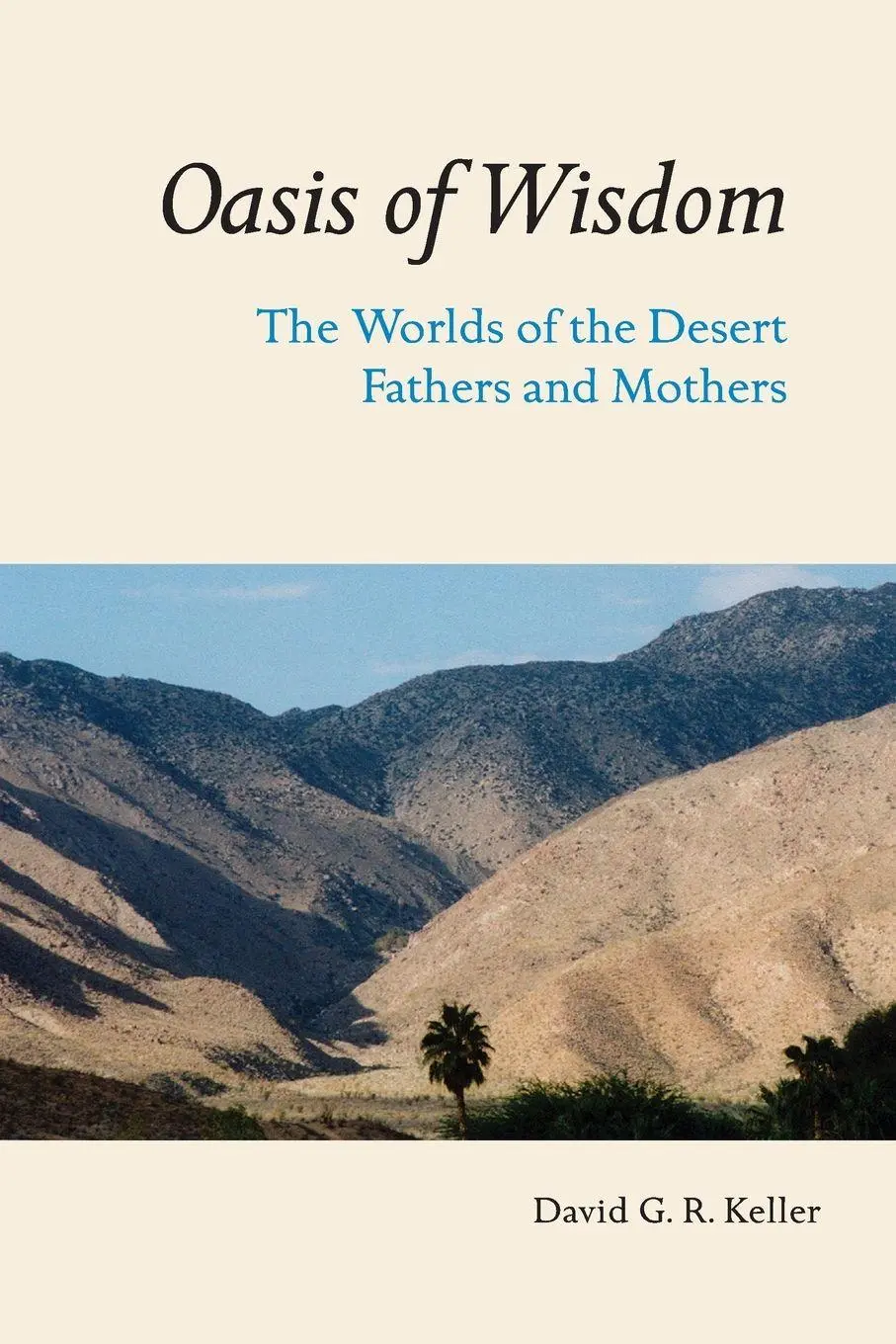 Cover: 9780814630341 | Oasis of Wisdom | The Worlds of the Desert Fathers and Mothers | Buch