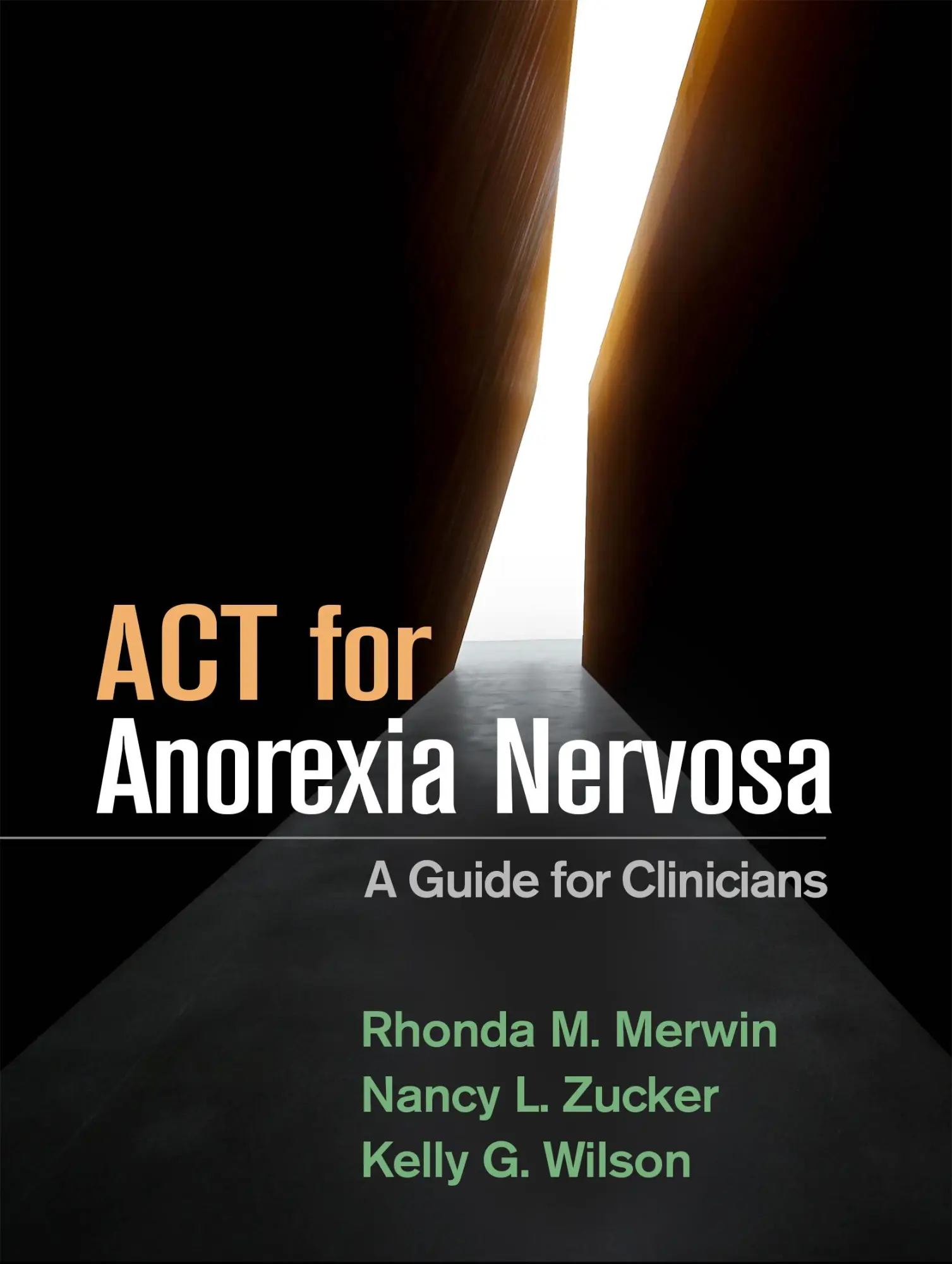 Cover: 9781462540341 | ACT for Anorexia Nervosa | A Guide for Clinicians | Wilson (u. a.)