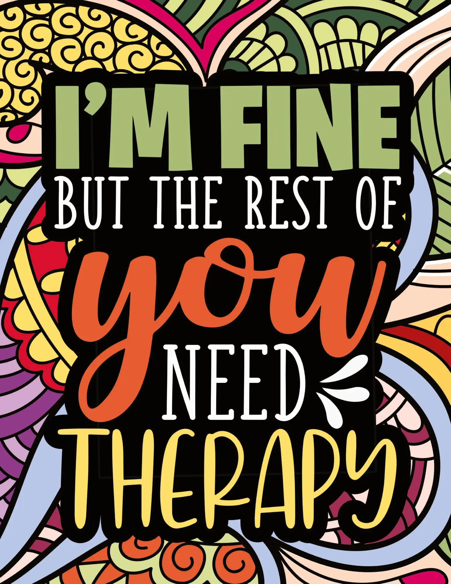 Cover: 9781915510341 | I'm Fine - The Rest Of You Need Therapy | Scott Adamson | Taschenbuch