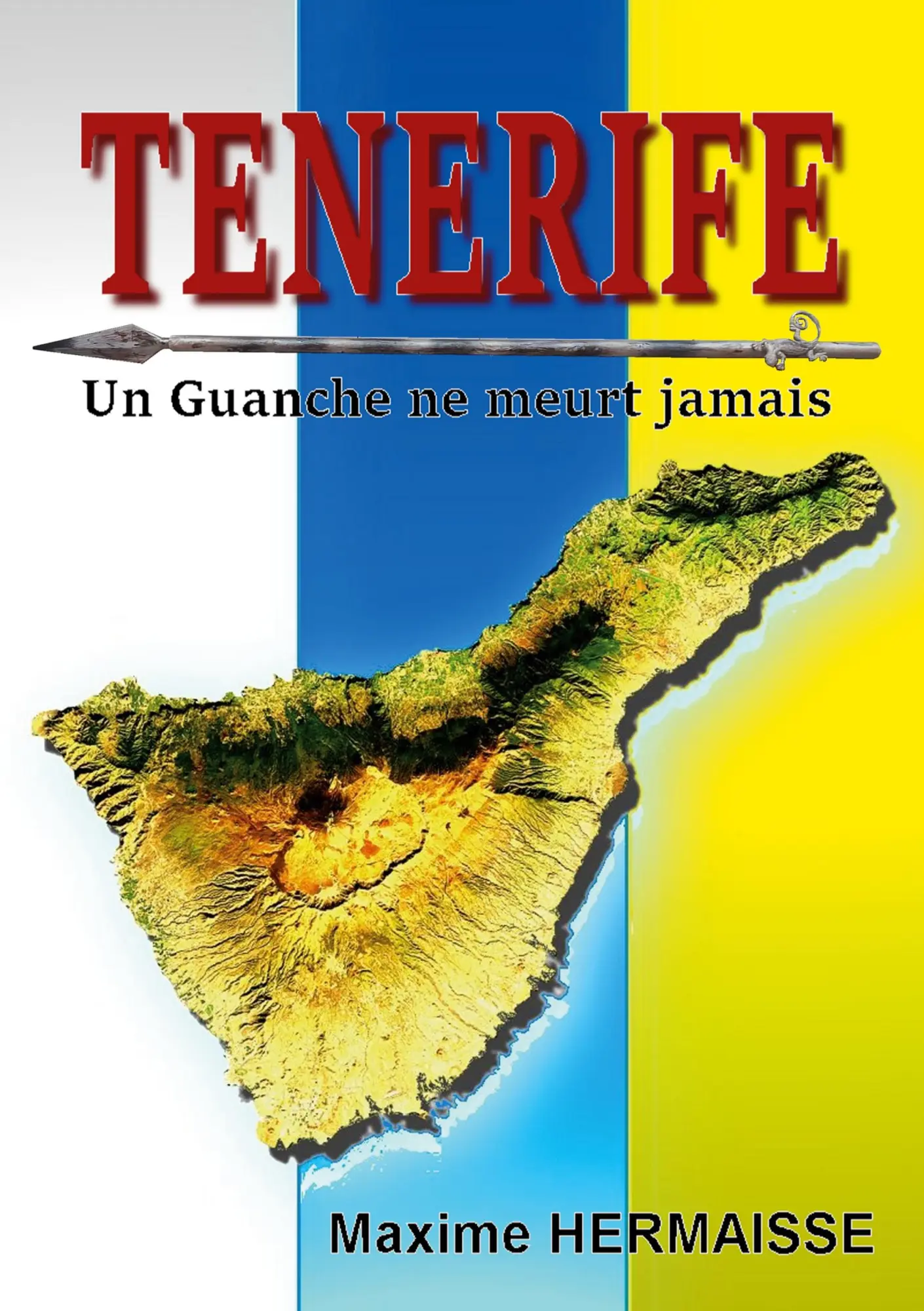 Cover: 9782322540341 | Tenerife | Un Guanche ne meurt jamais | Maxime Hermaisse | Taschenbuch