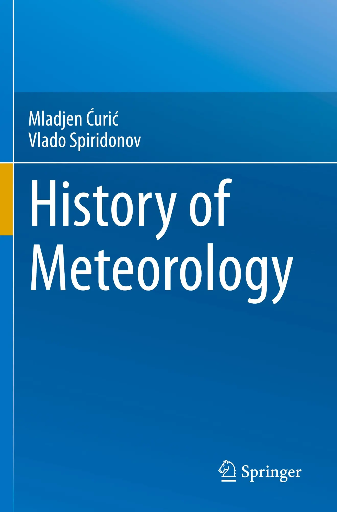 Cover: 9783031450341 | History of Meteorology | Vlado Spiridonov (u. a.) | Taschenbuch | xvii