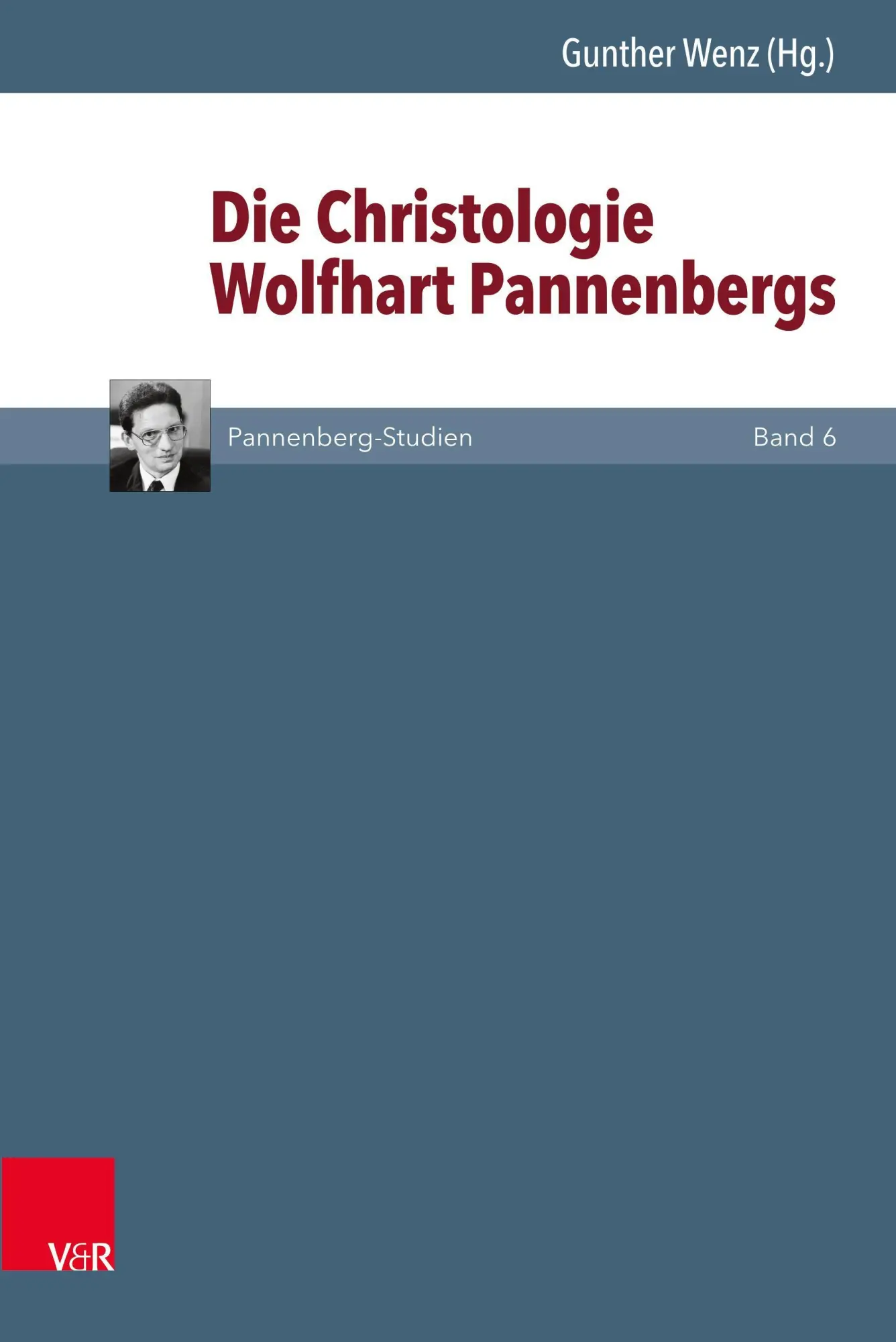 Cover: 9783525560341 | Die Christologie Wolfhart Pannenbergs | Pannenberg-Studien 6 | Wenz