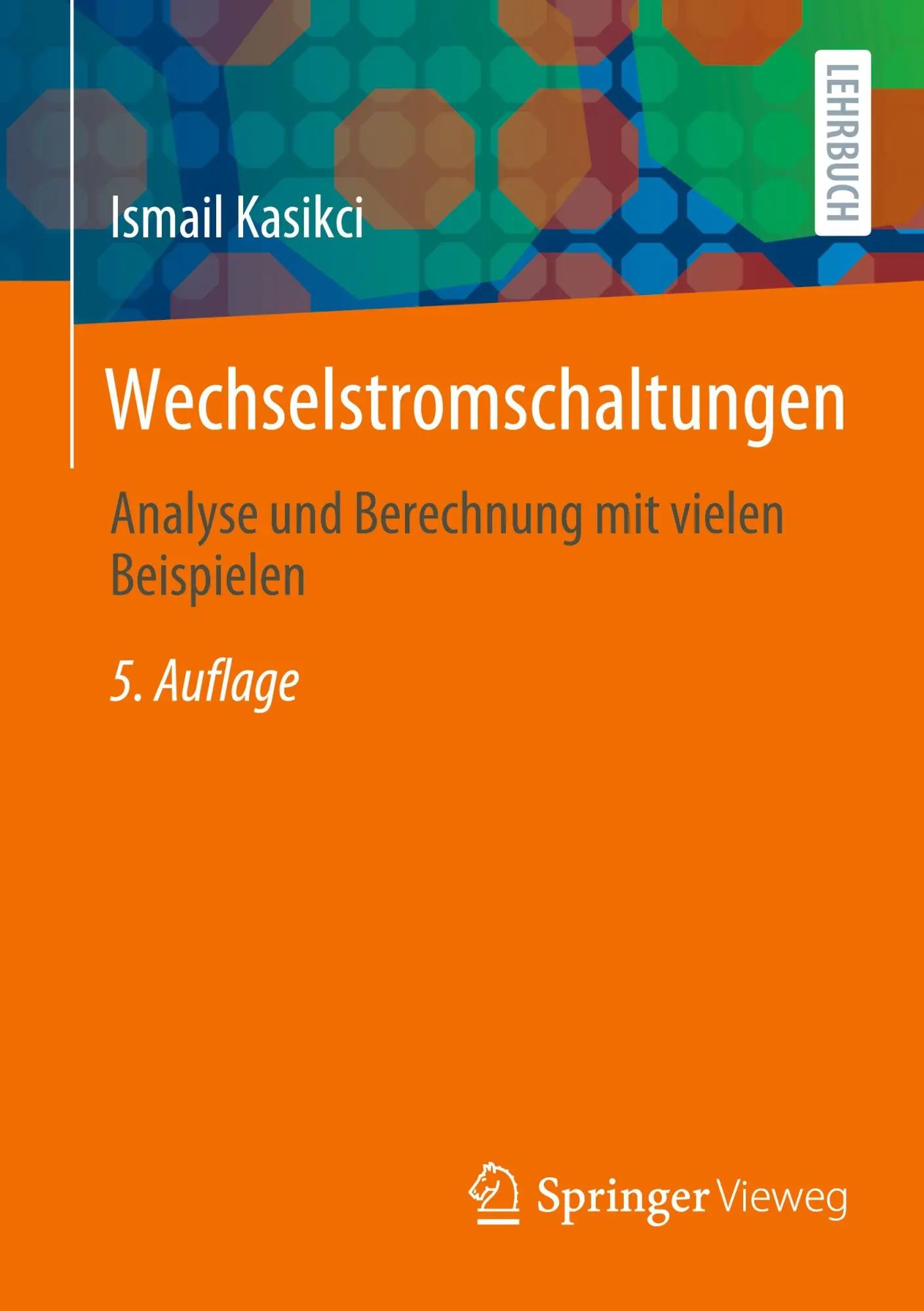 Cover: 9783662700341 | Wechselstromschaltungen | Analyse und Berechnung mit vielen Beispielen