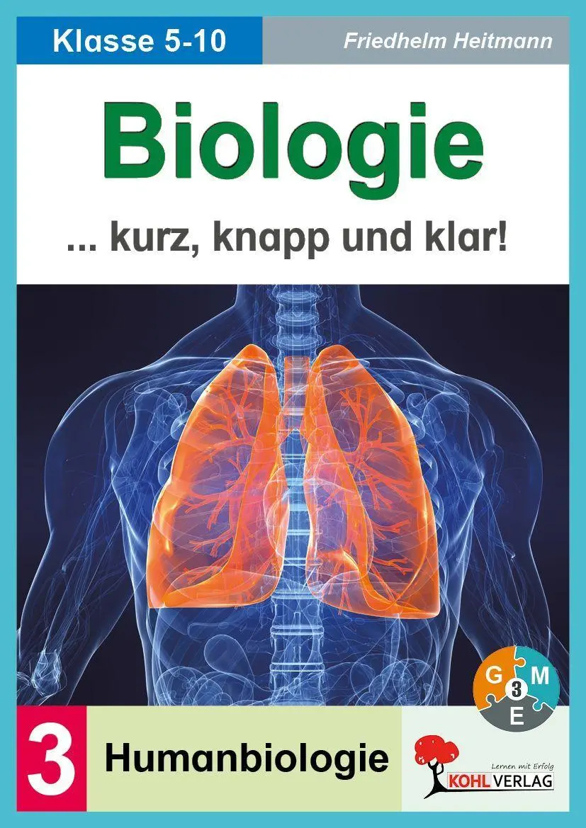 Biologie kurz, knapp und klar! / Band 3: Humanbiologie