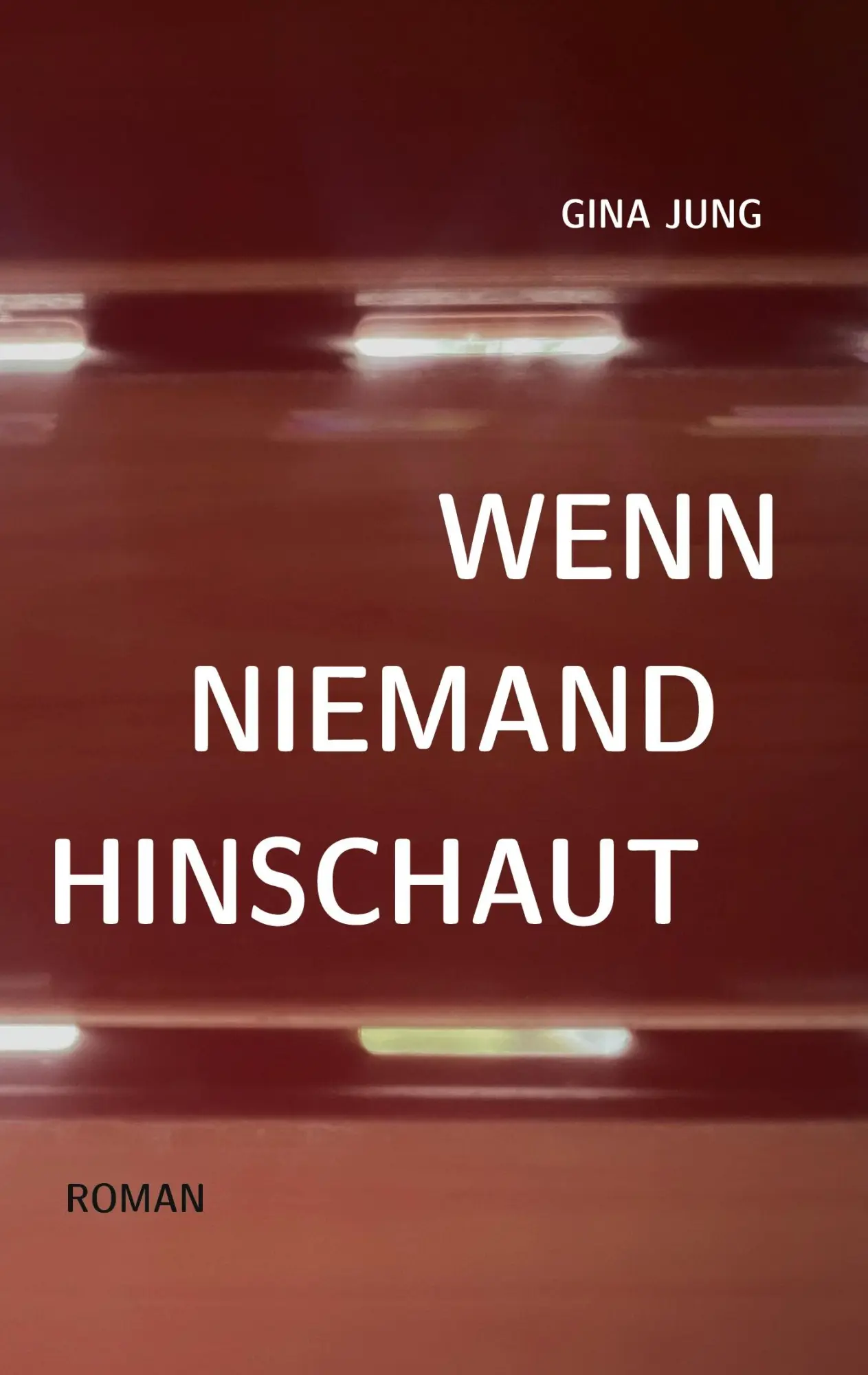Cover: 9783695160341 | Wenn niemand hinschaut | Gina Jung | Taschenbuch | 334 S. | Deutsch