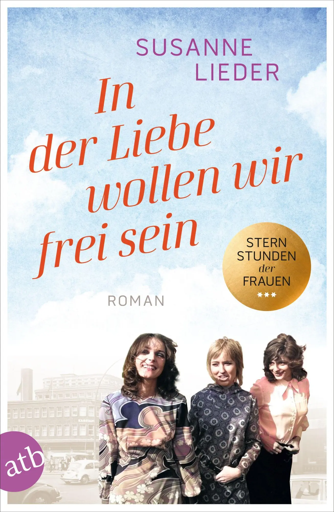 Cover: 9783746640341 | In der Liebe wollen wir frei sein | Roman | Susanne Lieder | Buch