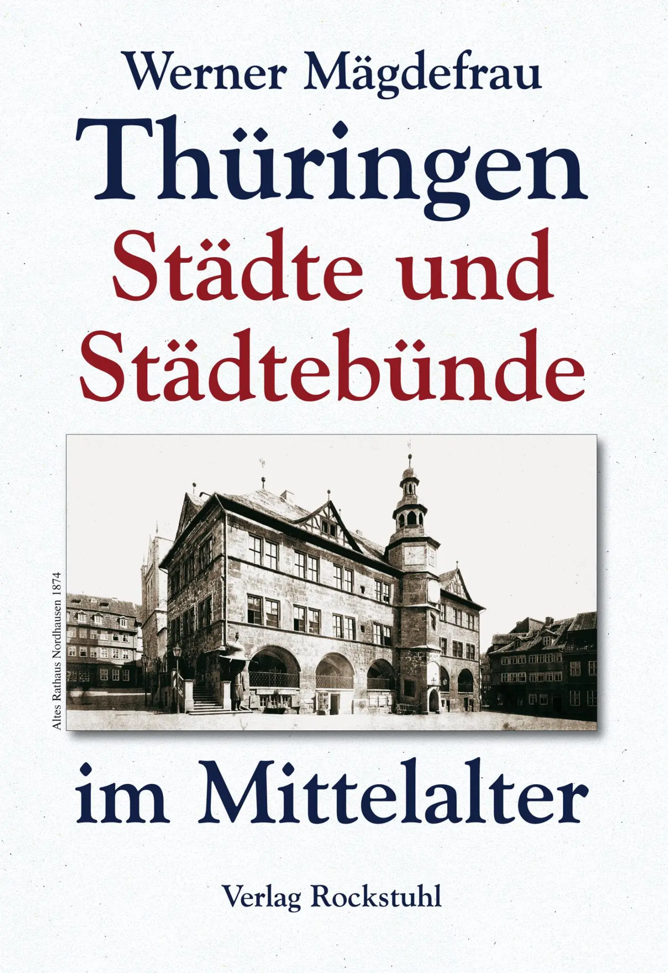 Rückseite: 9783936030341 | Thüringen im Mittelalter 7. Thüringer Städte und Städtebünde im...