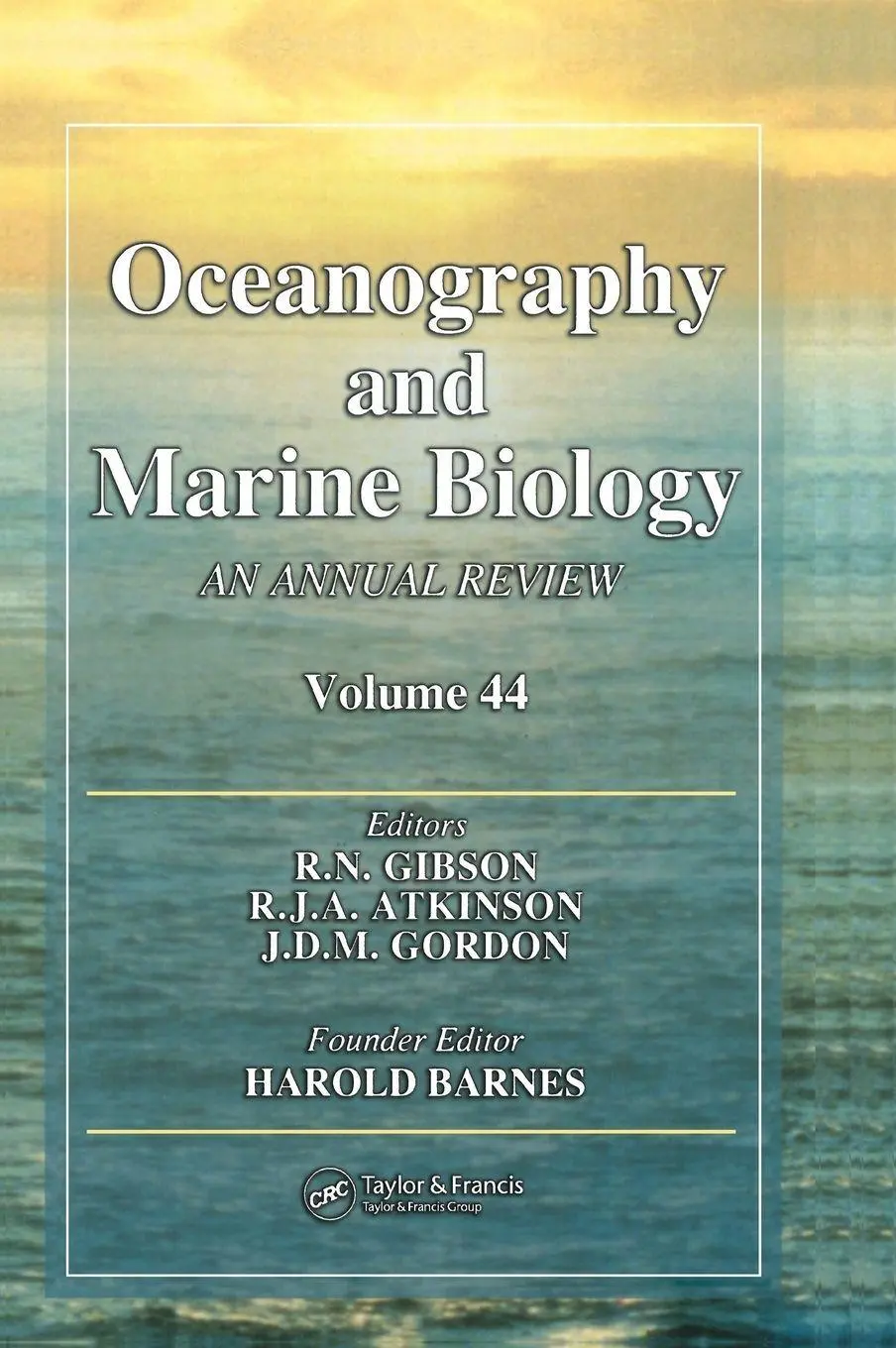 Cover: 9780849370441 | Oceanography and Marine Biology | An annual review. Volume 44 | Buch