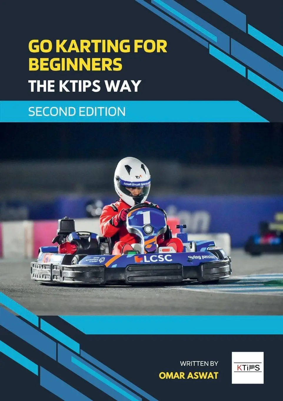 Cover: 9781326830441 | Go Karting for Beginners - The KTips Way (second edition) | Omar Aswat