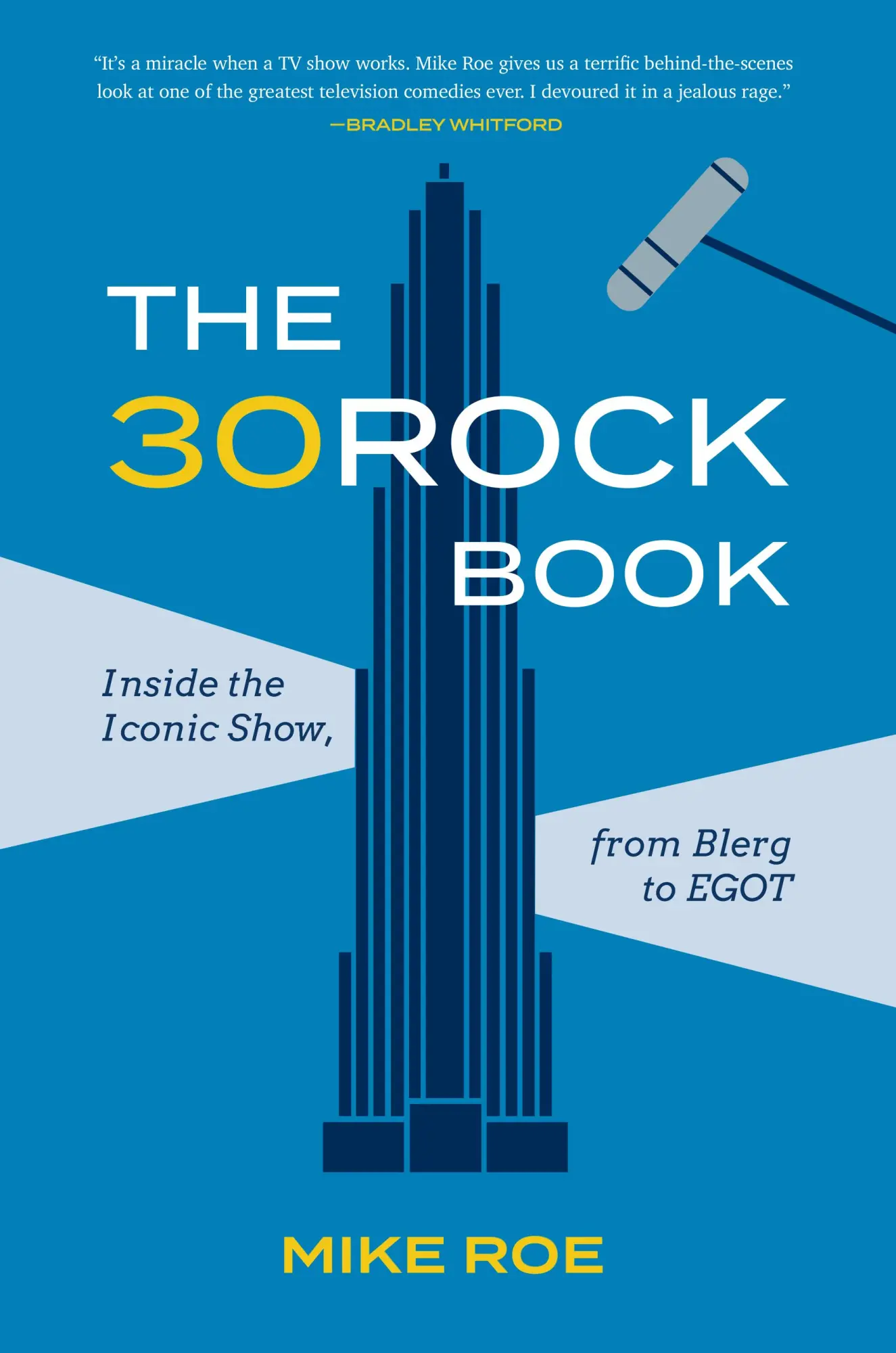 Cover: 9781419750441 | The 30 Rock Book | Inside the Iconic Show, from Blerg to Egot | Roe