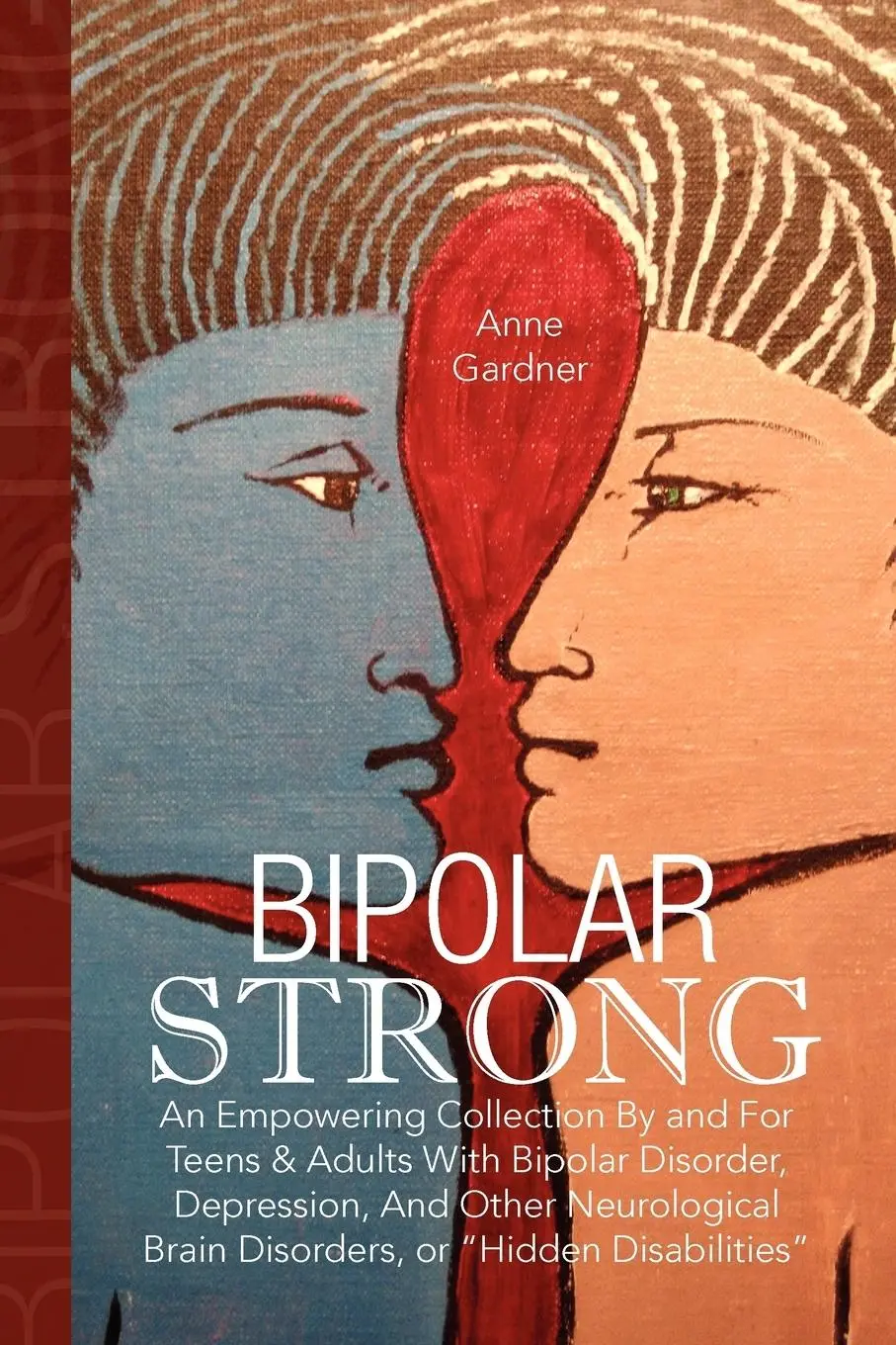 Cover: 9781436340441 | Bipolar Strong | Anne Gardner | Taschenbuch | Kartoniert / Broschiert