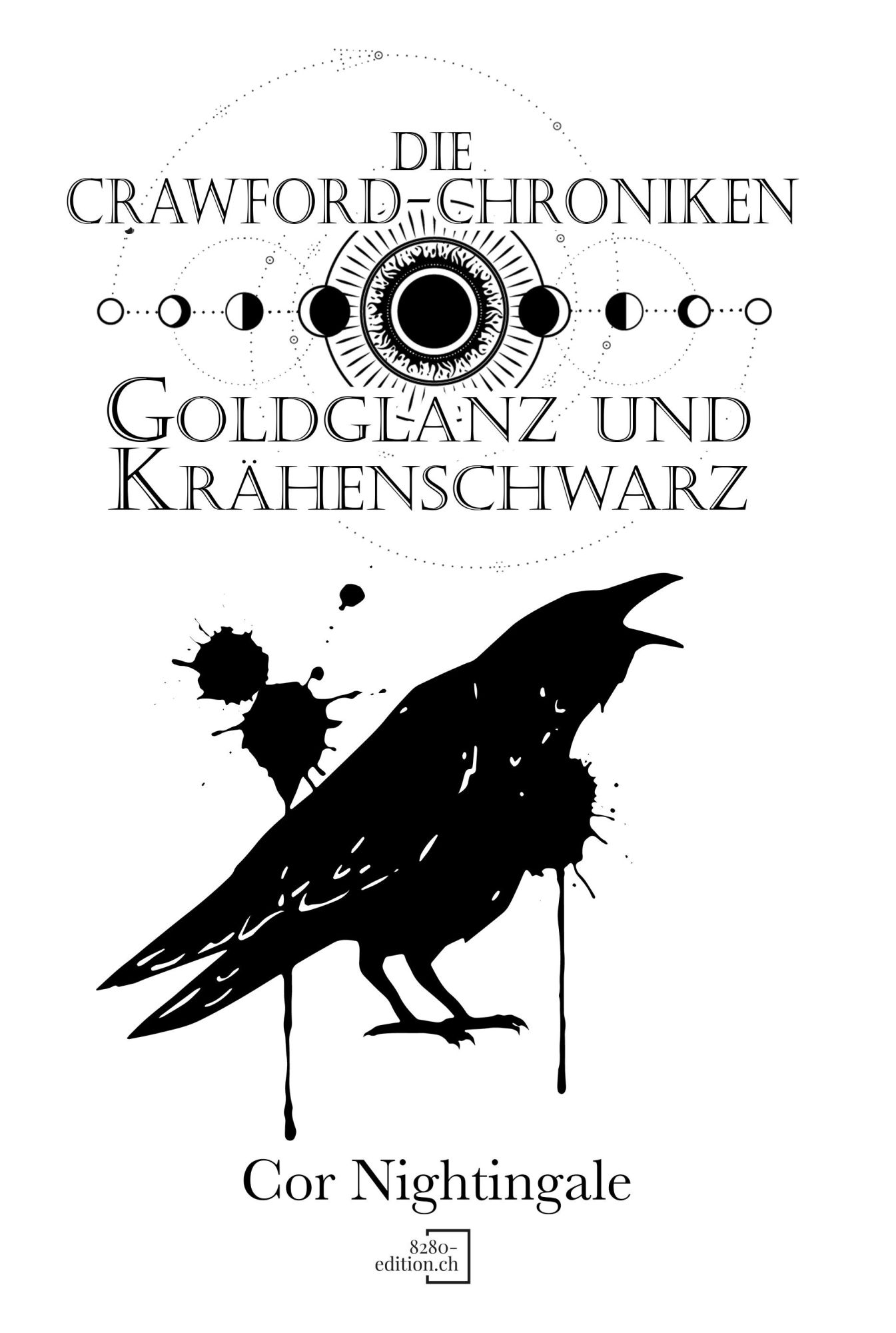 Cover: 9783039770441 | Goldglanz und Krähenschwarz | Die Crawford-Chroniken 3 | Nightingale