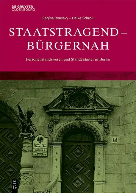Cover: 9783111630441 | Staatstragend - Bürgernah | Heike Schroll (u. a.) | Buch | 240 S.