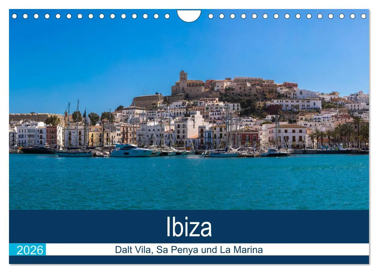 Cover: 9783457930441 | Ibiza Dalt Vila, Sa Penya und La Marina (Wandkalender 2026 DIN A4...