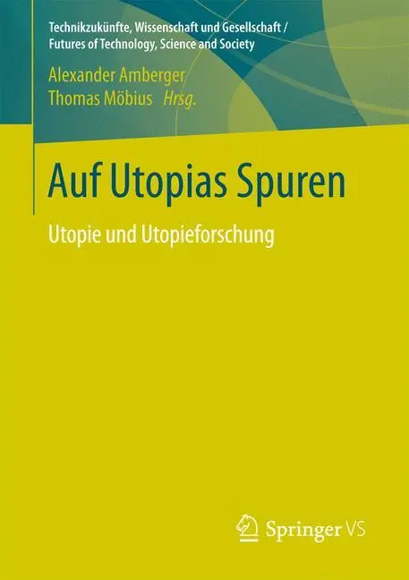 Cover: 9783658140441 | Auf Utopias Spuren | Thomas Möbius (u. a.) | Taschenbuch | Paperback