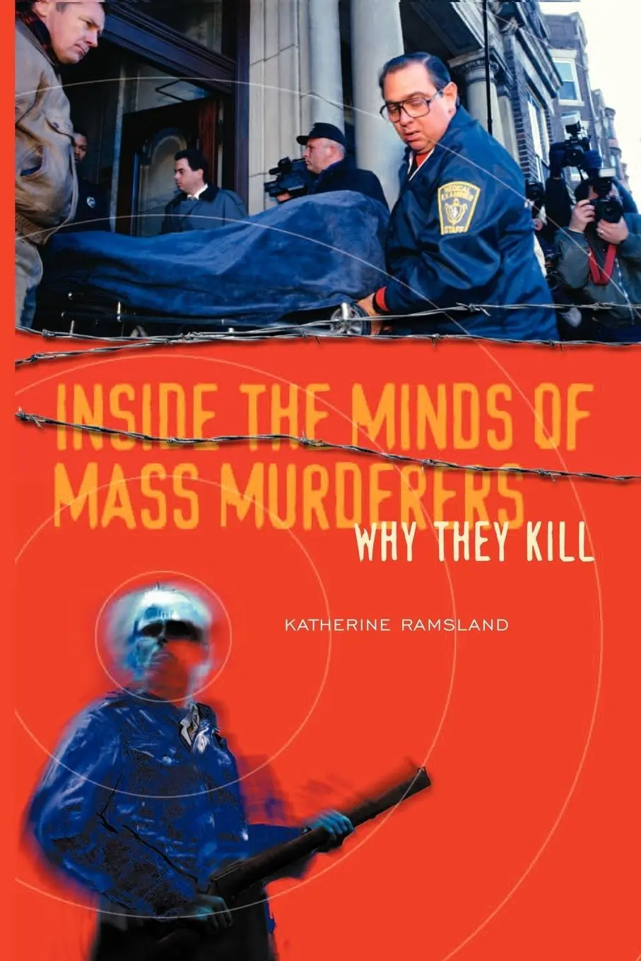Cover: 9780313360541 | Inside the Minds of Mass Murderers | Why They Kill | Ramsland | Buch