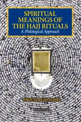 Cover: 9781941610541 | Spiritual Meanings of the Hajj Rituals | A Philological Approach