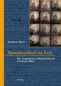 Cover: 9783412200541 | Sprachwechsel im Exil | Susanne Utsch | Buch | 431 S. | Deutsch | 2007