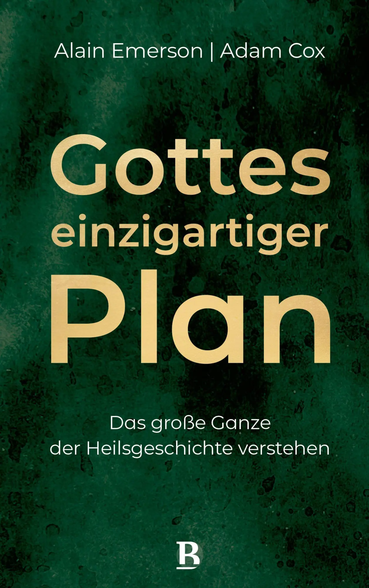 Cover: 9783417010541 | Gottes einzigartiger Plan | Alain Emerson (u. a.) | Buch | 304 S.