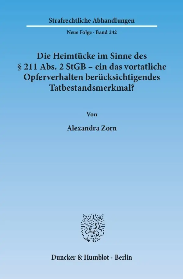 Cover: 9783428140541 | Die Heimtücke im Sinne des 211 Abs. 2 StGB - ein das vortatliche...