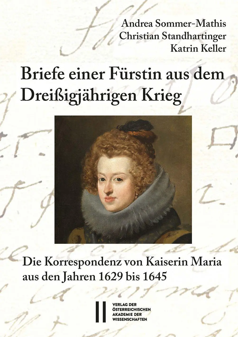 Briefe einer Fürstin aus dem Dreißigjährigen Krieg