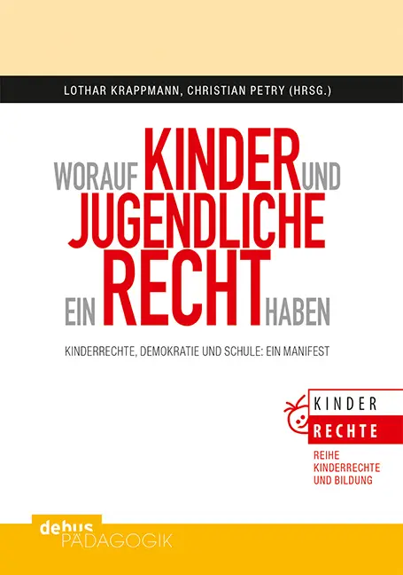 Cover: 9783954140541 | Worauf Kinder und Jugendliche ein Recht haben | Krappmann (u. a.)