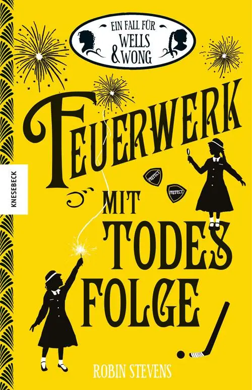 Cover: 9783957280541 | Feuerwerk mit Todesfolge | Der vierte Fall für Wells &amp; Wong | Stevens