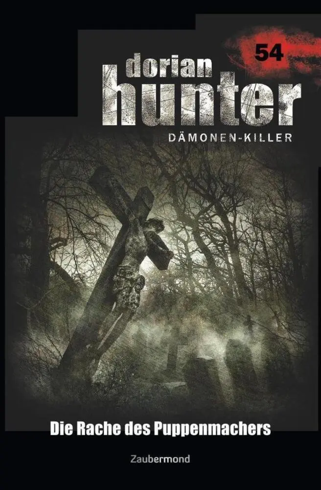Cover: 9783962370541 | Dorian Hunter 54 - Die Rache des Puppenmachers | Peter Morlar (u. a.)