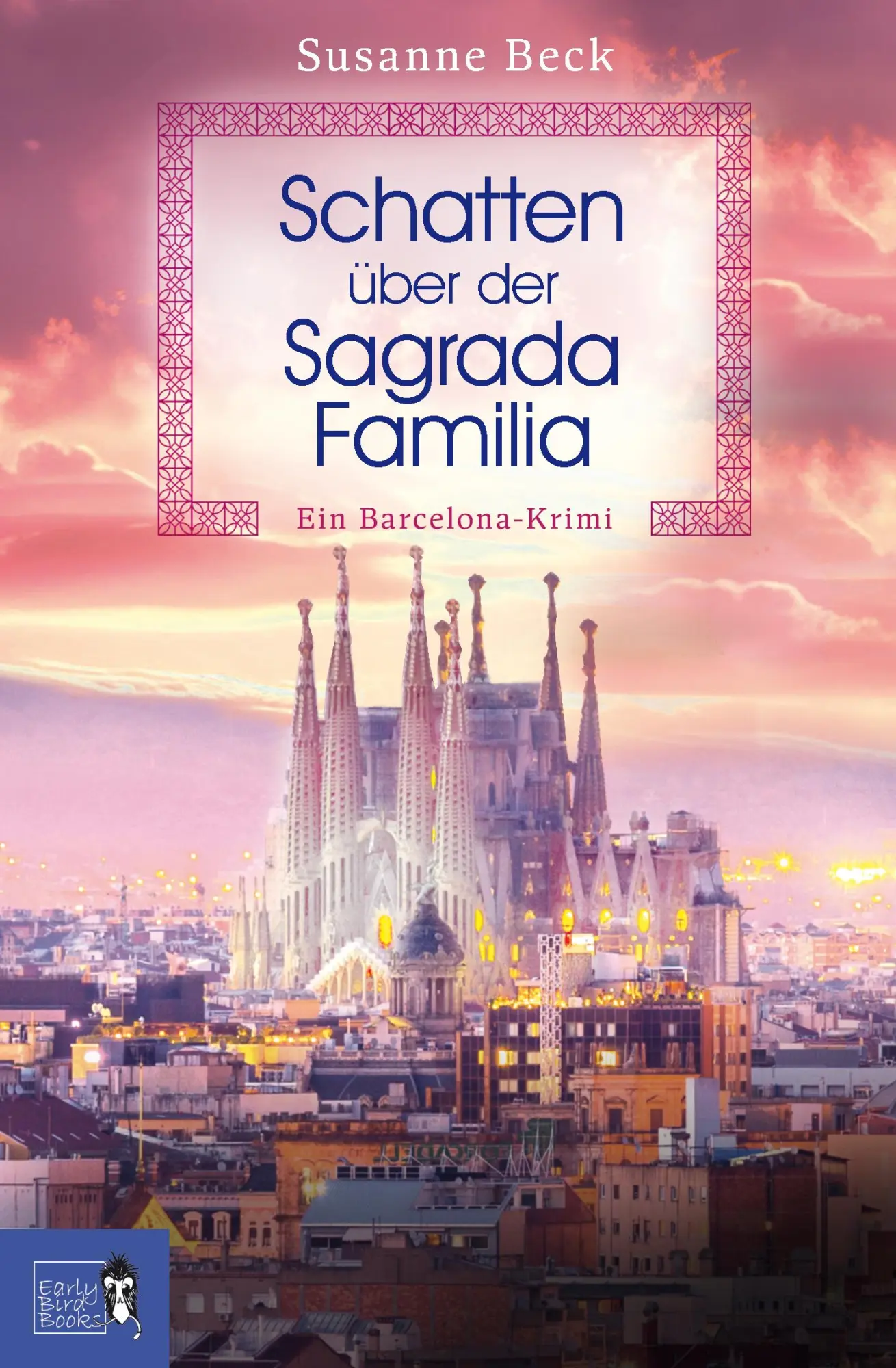 Cover: 9783985760541 | Schatten über der Sagrada Familia | Susanne Beck | Taschenbuch | 2025