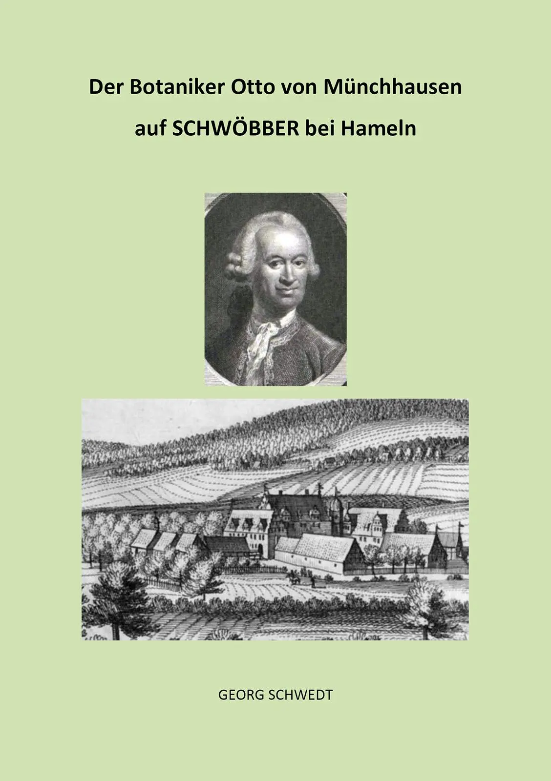Cover: 9783989030541 | Der Botaniker Otto von Münchhausen auf Schwöbber bei Hameln | Schwedt