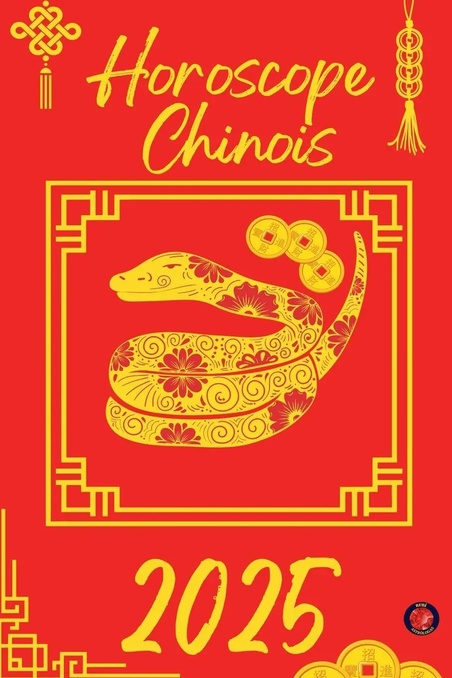 Cover: 9798230080541 | Horoscope Chinois 2025 | Alina Rubi | Taschenbuch | Französisch | 2025
