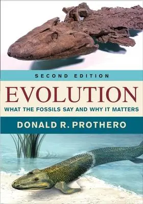 Cover: 9780231180641 | Evolution | What the Fossils Say and Why It Matters | Prothero | Buch Cover: 9780231180641 | Evolution | What the Fossils Say and Why It Matters | Prothero | Buch
