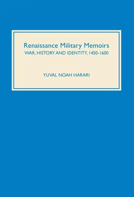 Cover: 9781843830641 | Renaissance Military Memoirs | War, History and Identity, 1450-1600