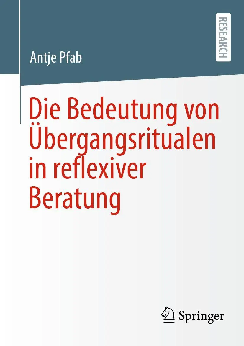 Cover: 9783658360641 | Die Bedeutung von Übergangsritualen in reflexiver Beratung | Pfab