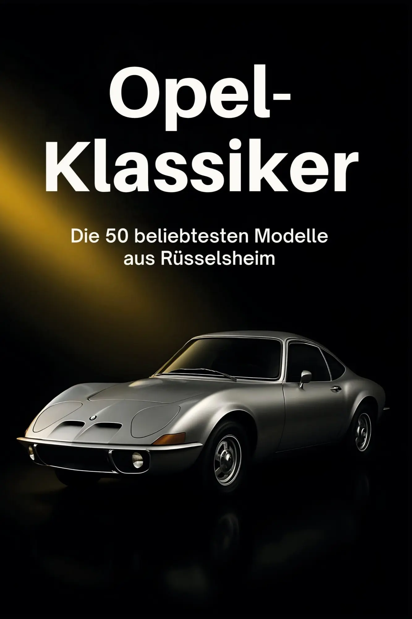 Cover: 9783695370641 | Opel-Klassiker | Die 50 beliebtesten Modelle aus Rüsselsheim | Koch