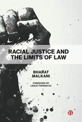Cover: 9781529230741 | Racial Justice and the Limits of Law | Bharat Malkani | Taschenbuch
