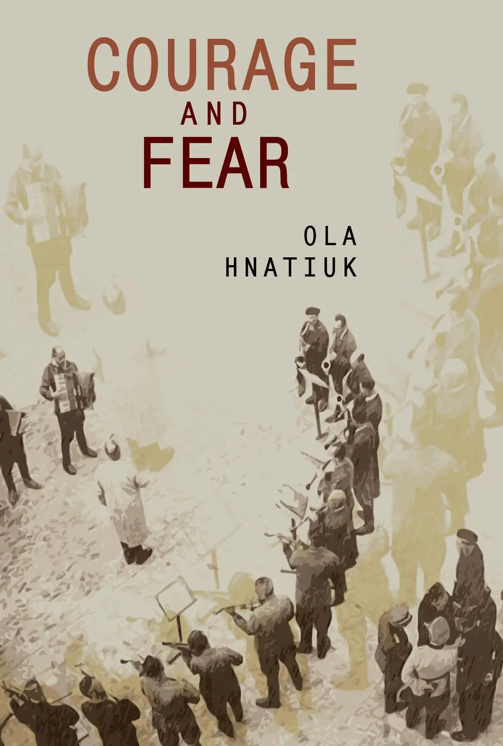 Cover: 9781644690741 | Courage and Fear | Ola Hnatiuk | Buch | Gebunden | Englisch | 2020