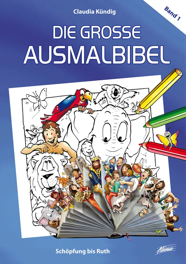 Cover: 9783037830741 | Die große Ausmalbibel Band 1 | Schöpfung bis Ruth | Claudia Kündig
